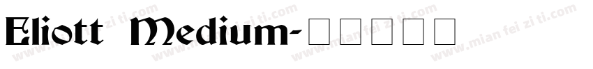 Eliott Medium字体转换